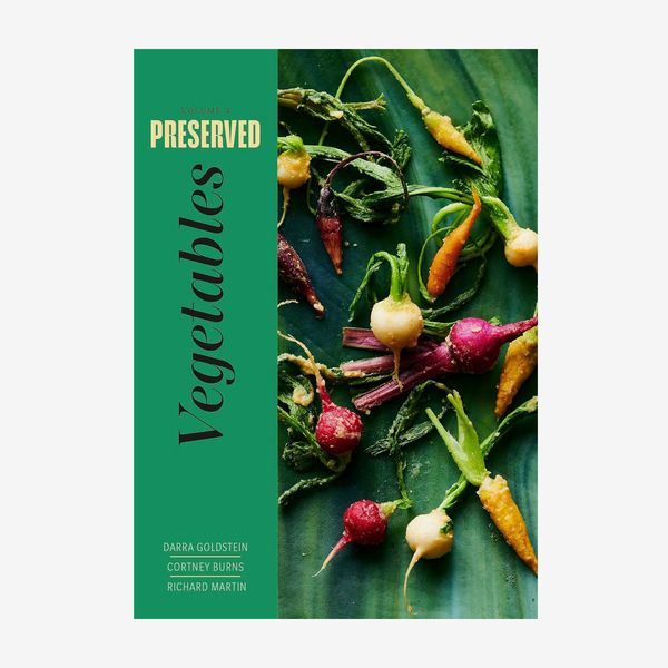 'Preserved: Vegetables,' by Darra Goldstein, Cortney Burns, and Richard Martin