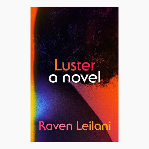 Luster by Raven Leilani (Kindle Edition)