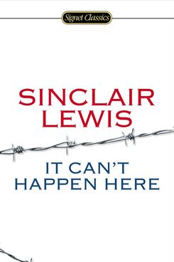It Can’t Happen Here, by Sinclair Lewis (1935)