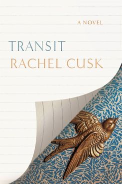 Transit: A Novel by Rachel Cusk