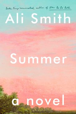 Summer, by Ali Smith (August 18)