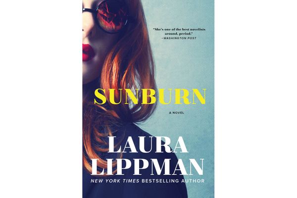 7. Sunburn, by Laura Lippman (William Morrow)
