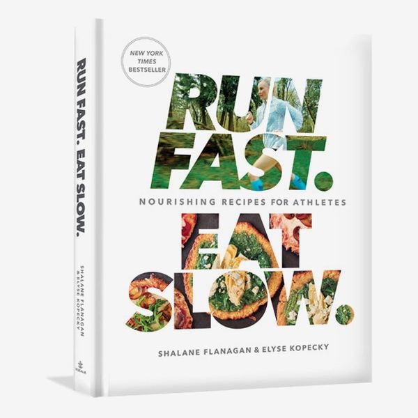 'Run Fast. Eat Slow: Nourishing Recipes for Athletes,' by Shalane Flanagan and Elyse Kopecky