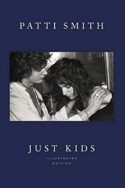 Just Kids: Illustrated Edition, by Patti Smith (Ecco, Oct. 23)