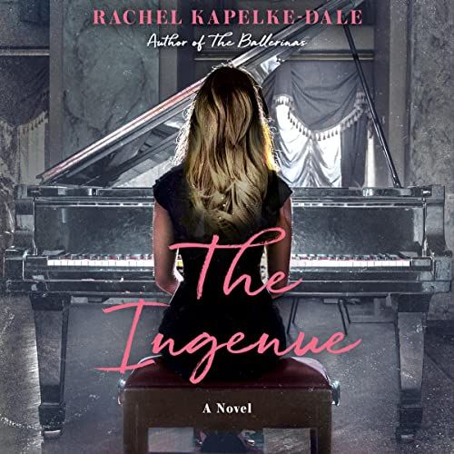 The Ingenue, by Rachel Kapelke-Dale