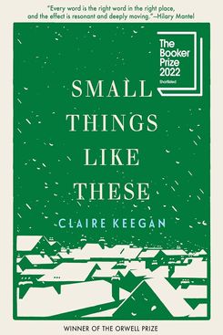 ‘Small Things Like These’ by Claire Keegan