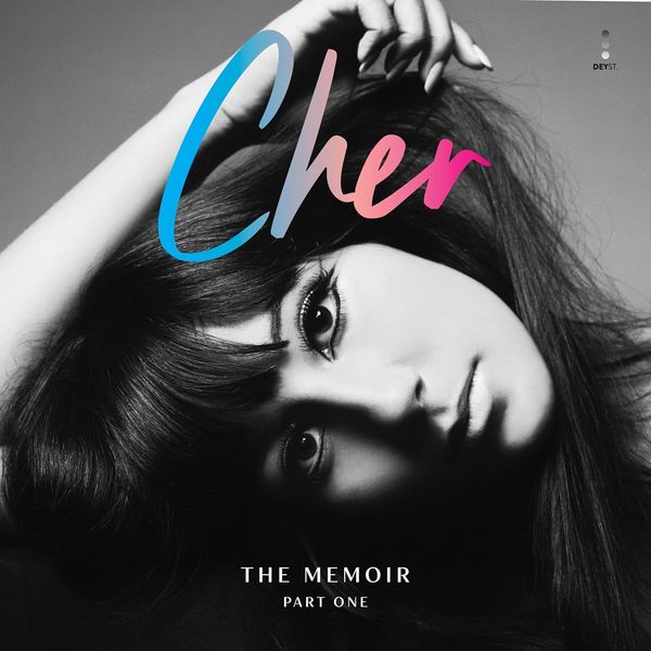 Cher: The Memoir, Part One, by Cher