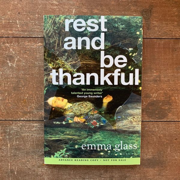 Rest and Be Thankful by Emma Glass