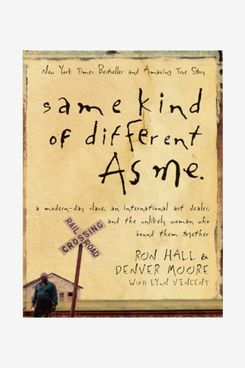 Same Kind of Different as Me, by Ron Hall and Denver Moore