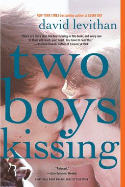 Two Boys Kissing, by David Levithan