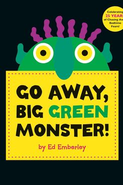 ‘Go Away, Big Green Monster!’ by Ed Emberley