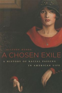 A Chosen Exile by Allyson Hobbs