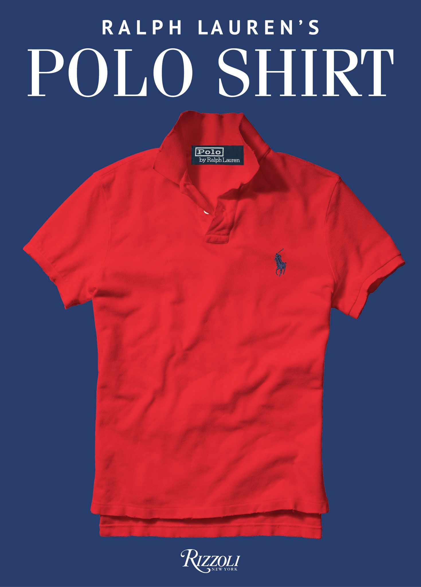 A New Book Looks at 50 Years of Ralph Lauren's Polo Shirt