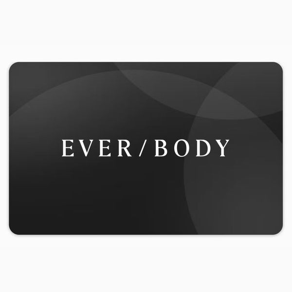 Ever/Body Gift Card