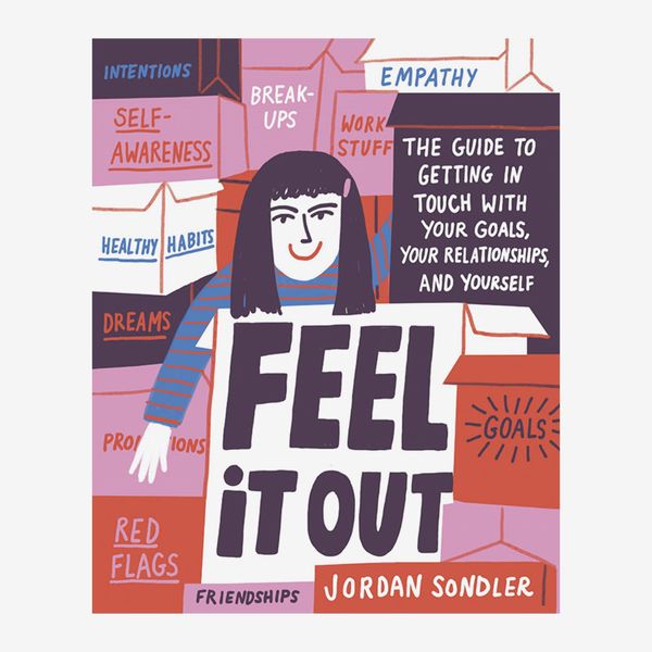 Feel It Out: The Guide to Getting in Touch with Your Goals, Your Relationships, and Yourself