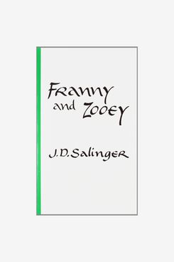 “Franny and Zooey” by J. D. Salinger