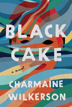 Black Cake by Charmaine Wilkerson