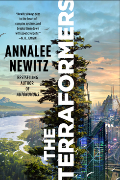 The Terraformers, by Annalee Newitz