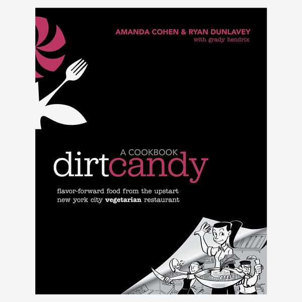 Dirt Candy: A Cookbook, by Amanda Cohen