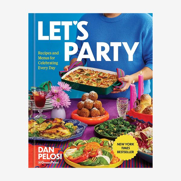 ‘Let’s Party: Recipes and Menus for Celebrating Every Day,’ by Dan Pelosi