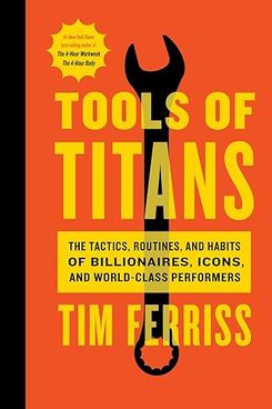 Herramientas de titanes de Timothy Ferriss