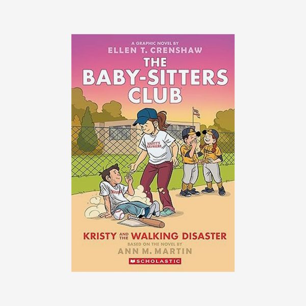 'The Babysitters Club: Kristy and the Walking Disaster,' by Ellen T. Crenshaw