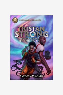 Tristan Strong Punches a Hole in the Sky, by Kwame Mbalia
