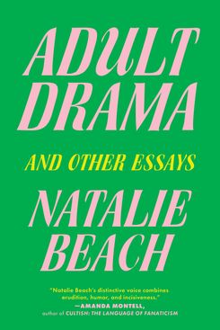 Adult Drama and Other Essays