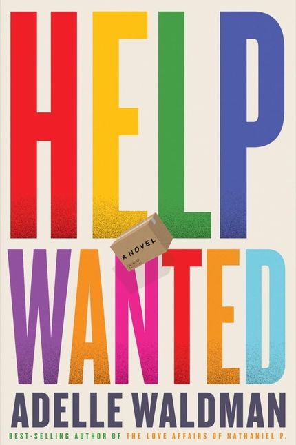 Help Wanted, by Adelle Waldman (March 5)