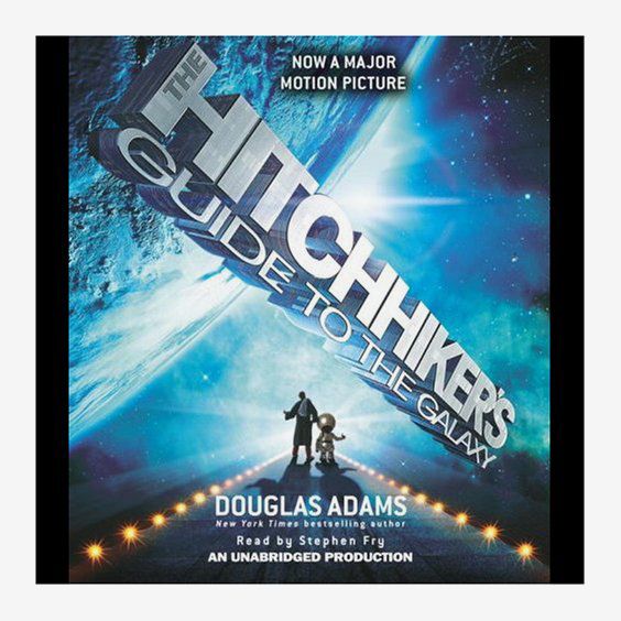‘The Hitchhiker’s Guide to the Galaxy,’ by Douglas Adams