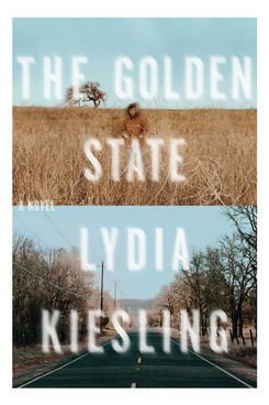 The Golden State by Lydia Kiesling