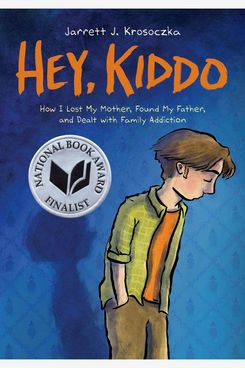 'Hey, Kiddo,' by Jarrett J. Krosoczka