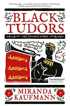 Black Tudors: The Untold Story