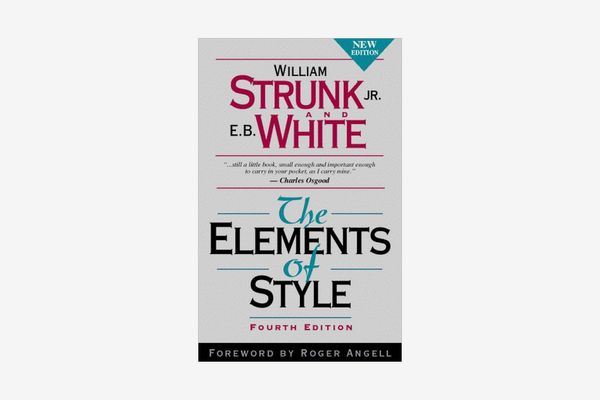The Elements of Style by William Strunk Jr. and E.B. White