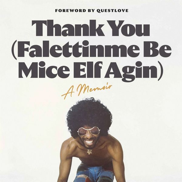 'Thank You (Falettinme Be Mice Elf Agin),' by Sly Stone