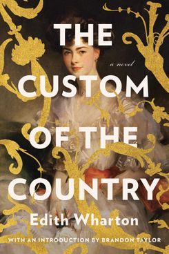 “The Custom of the Country” by Edith Wharton
