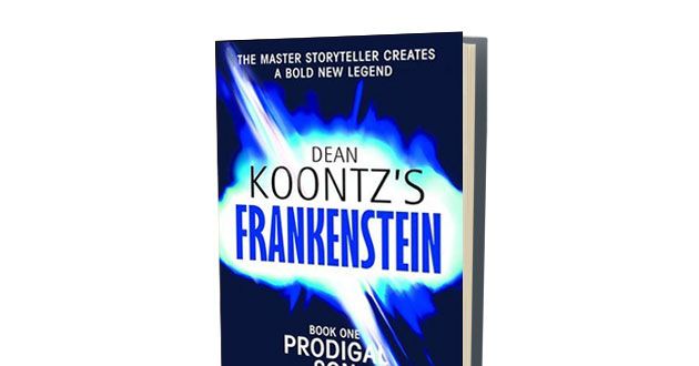 Dean Koontz, Frankenstein books #1, 2 & 3, Prodigal Son, City of Night
