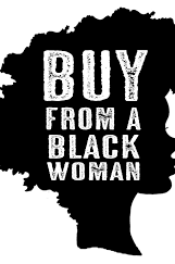 Buy From a Black Woman