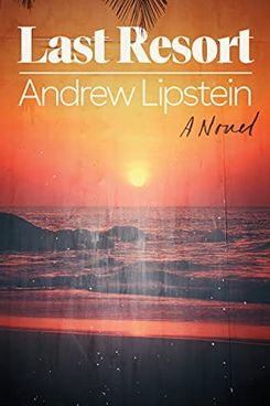 Last Resort, by Andrew Lipstein