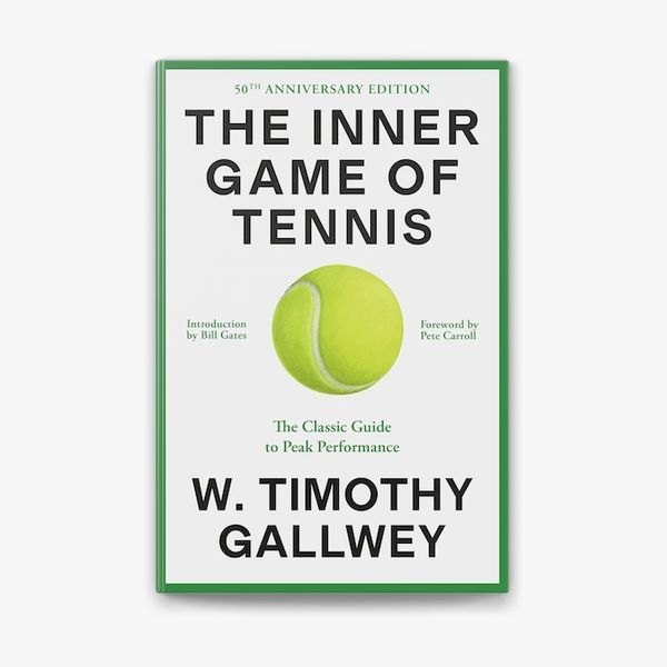 ‘The Inner Game of Tennis’ by W. Timothy Gallwey