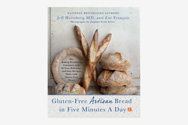Gluten-Free Artisan Bread in Five Minutes a Day: The Baking Revolution Continues With 90 New, Delicious and Easy Recipes Made With Gluten-Free Flours