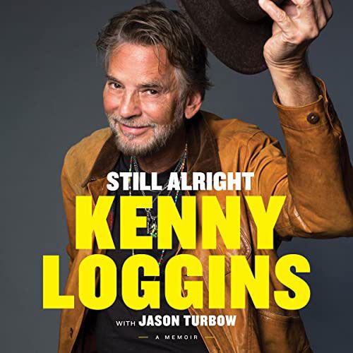 Still Alright by Kenny Loggins