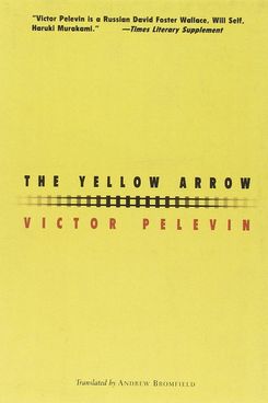 The Yellow Arrow, by Victor Pelevin (1993)