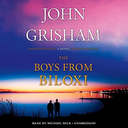 The Boys from Biloxi, by John Grisham