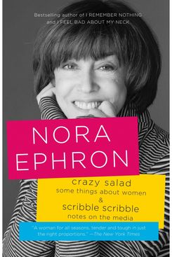 Crazy Salad and Scribble Scribble by Nora Ephron
