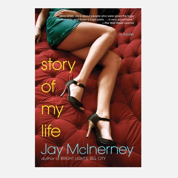 Story of My Life by Jay McInerney