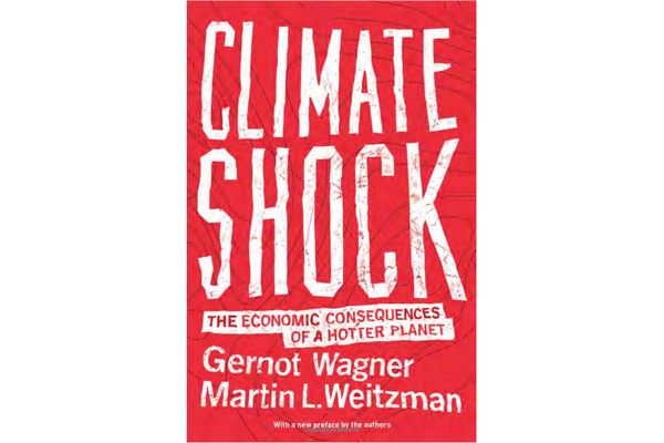 Climate Shock: The Economic Consequences of a Hotter Planet by Gernot Wagner